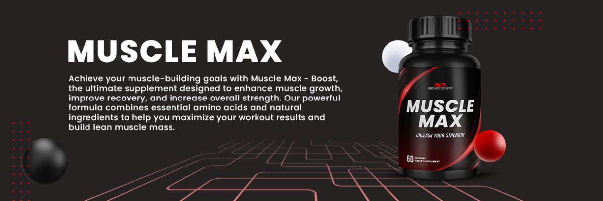 MUSCLE MAX